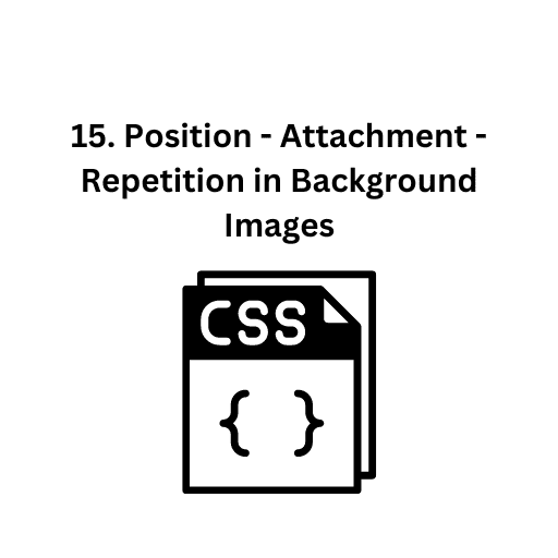 15. Position - Attachment - Repetition in Background Images